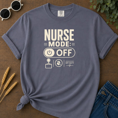 Nurse Mode Off 4 T-Shirt - Navy Mockup