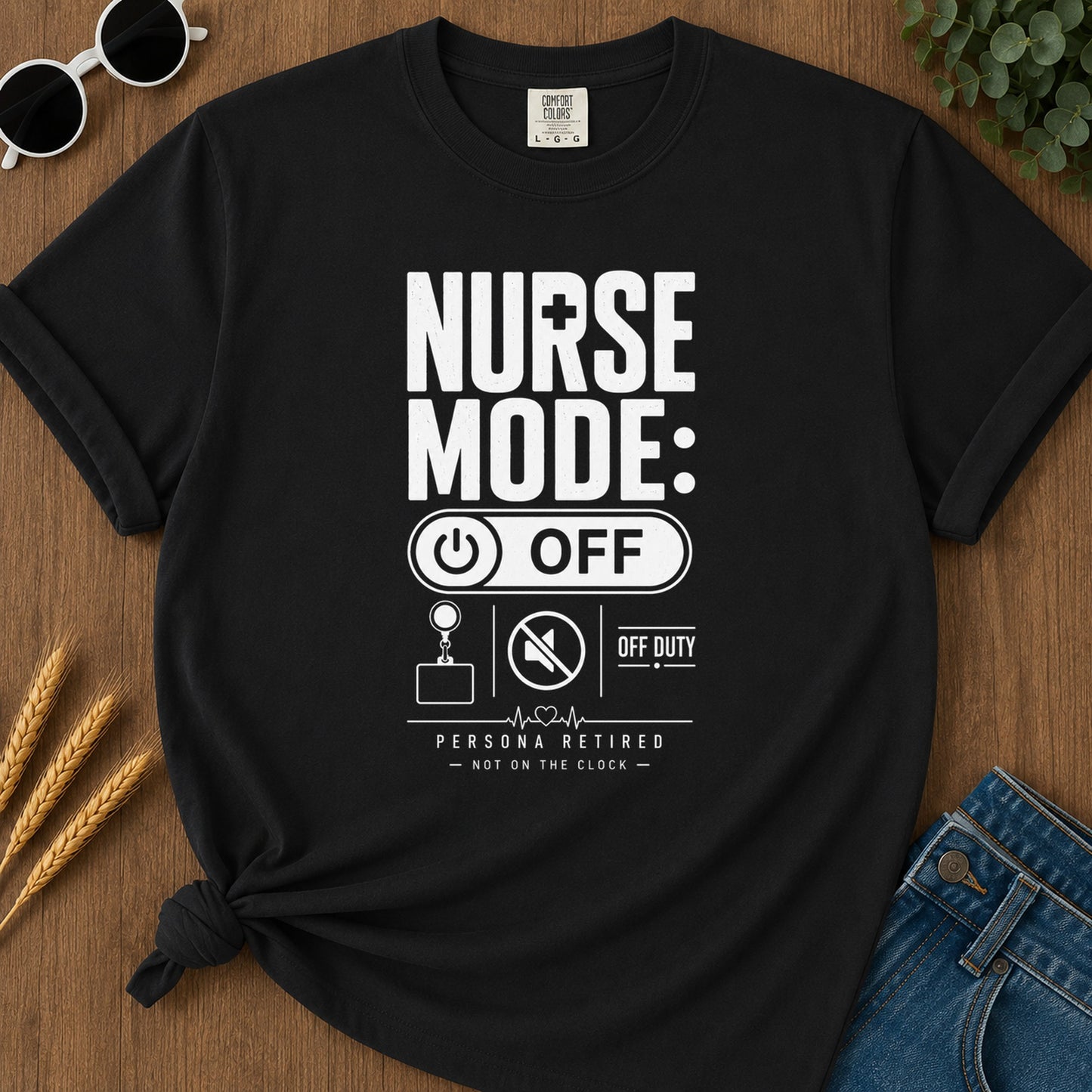 Nurse Mode Off 5 T-Shirt - Black Mockup