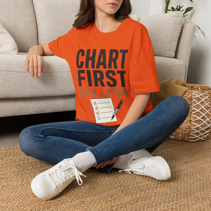 Chart First Cry Later T-shirt