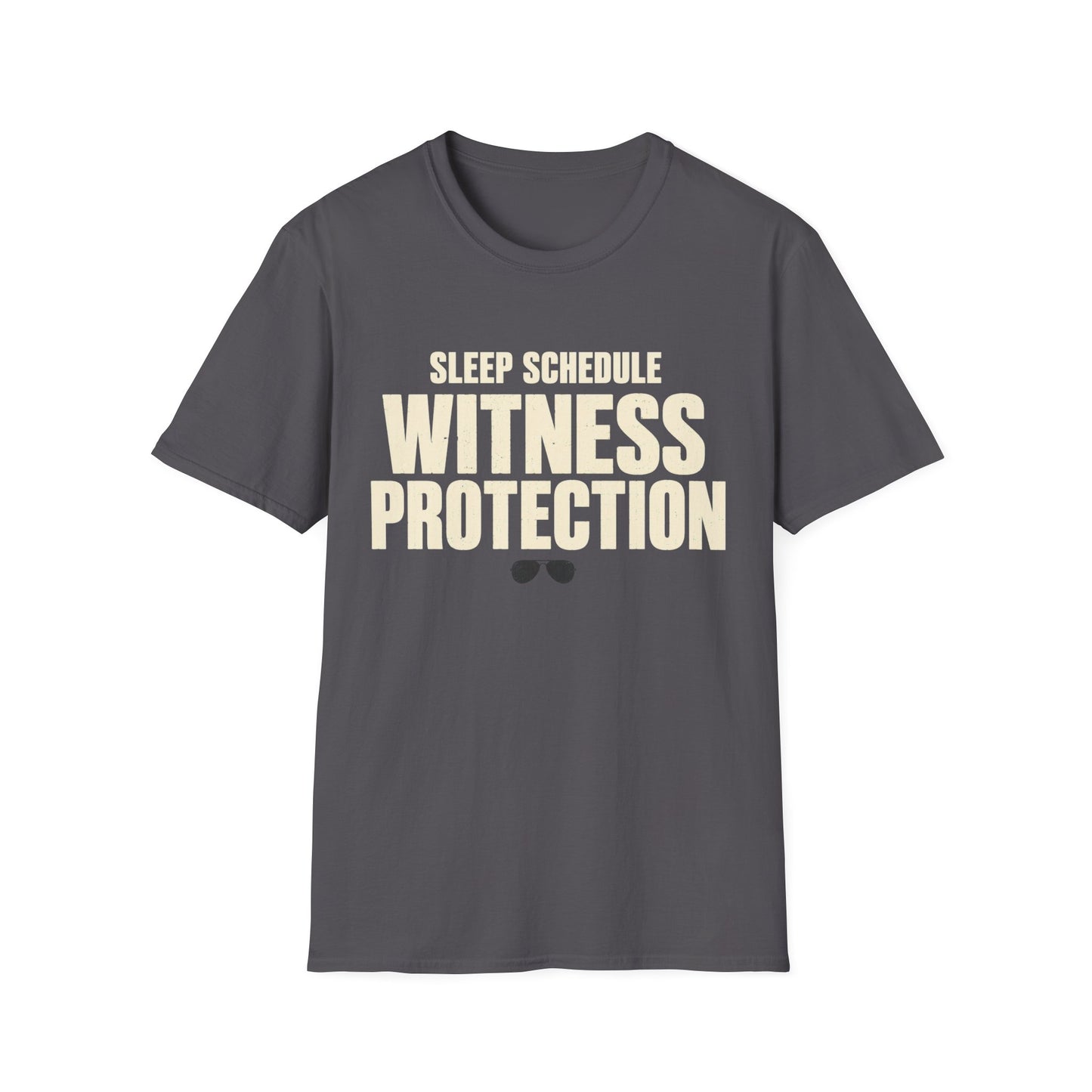 Sleep Schedule Witness Protection T-Shirt