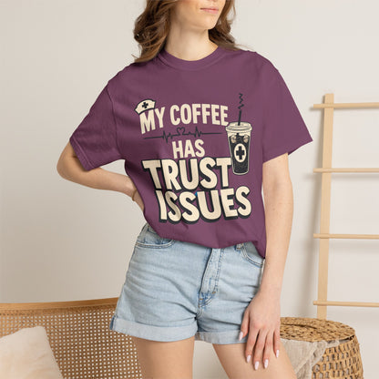 Coffee Trust Issues T-Shirt