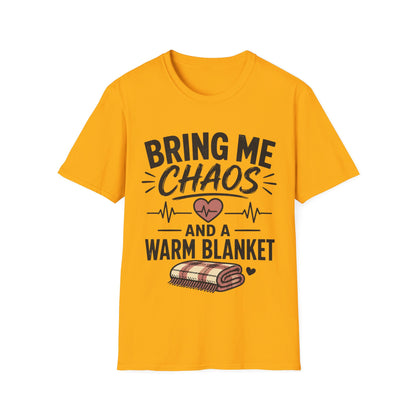 Bring Chaos Warm Blanket T-shirt