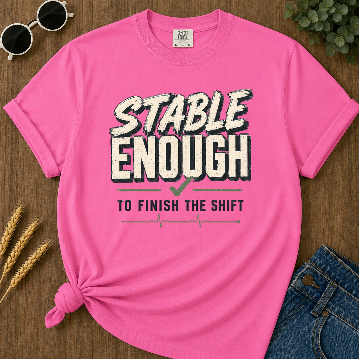 Stable Enough T-Shirt - Neon Pink Mockup