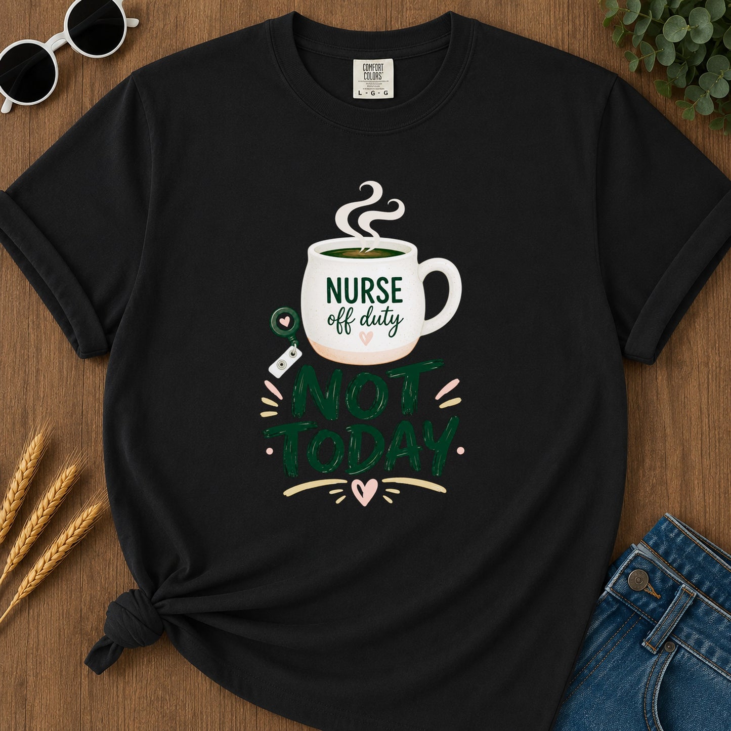 Not Today Green T-Shirt - Black Mockup