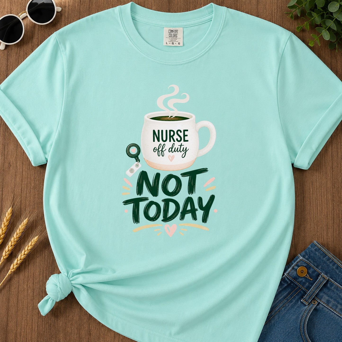 Not Today Green T-Shirt - Chalky Mint Mockup