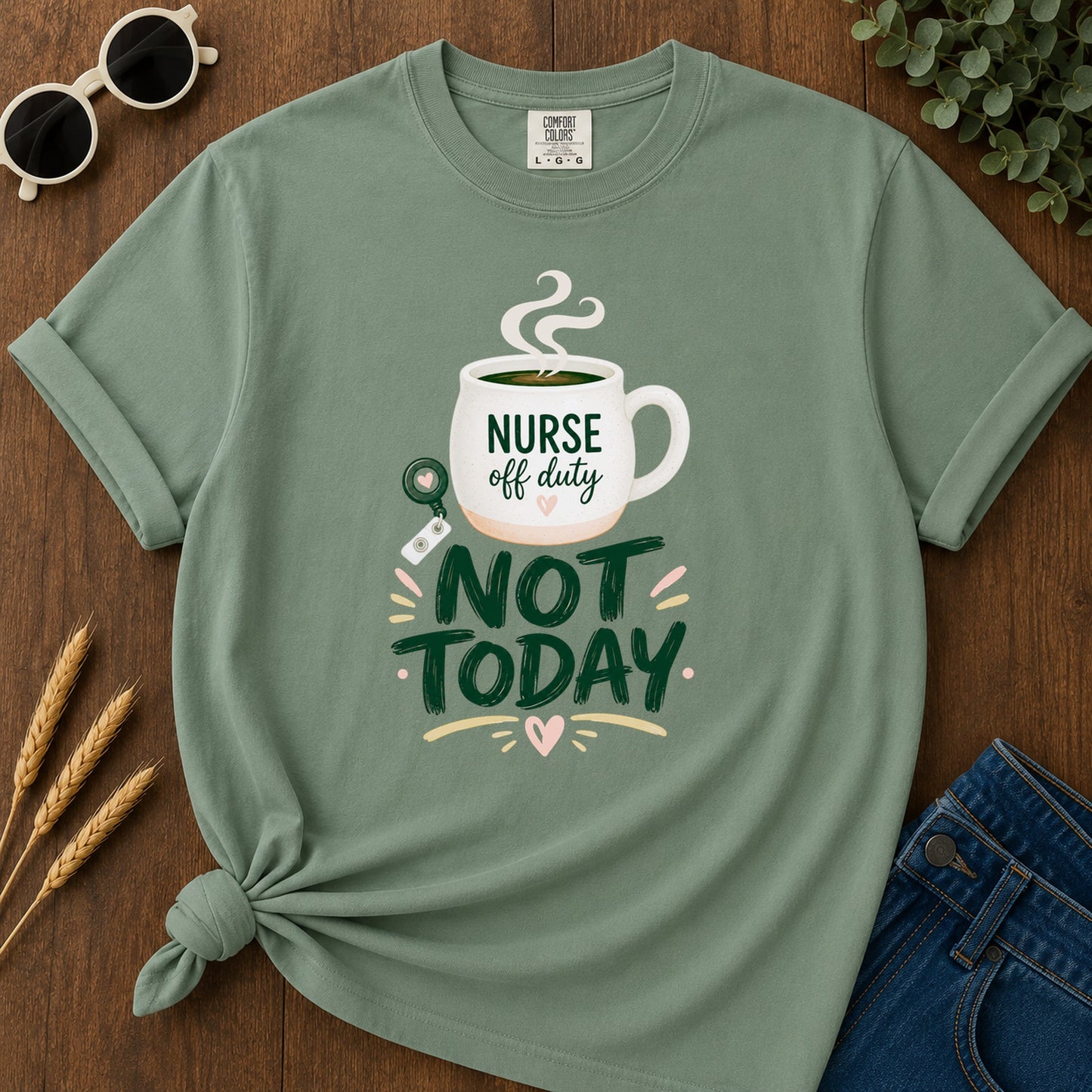 Not Today Green T-Shirt - Light Green Mockup