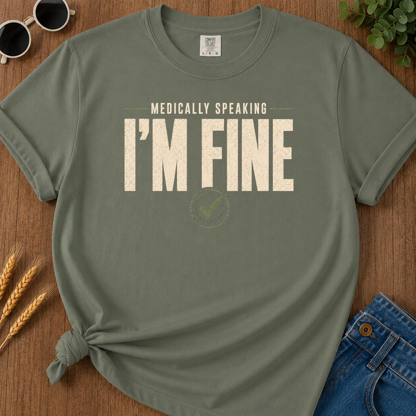 Medically Fine T-Shirt - Moss Mockup