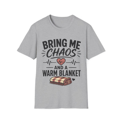 Bring Chaos Warm Blanket T-shirt