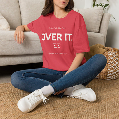 Current Status Over It T-shirt