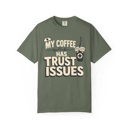 Coffee Trust Issues T-Shirt