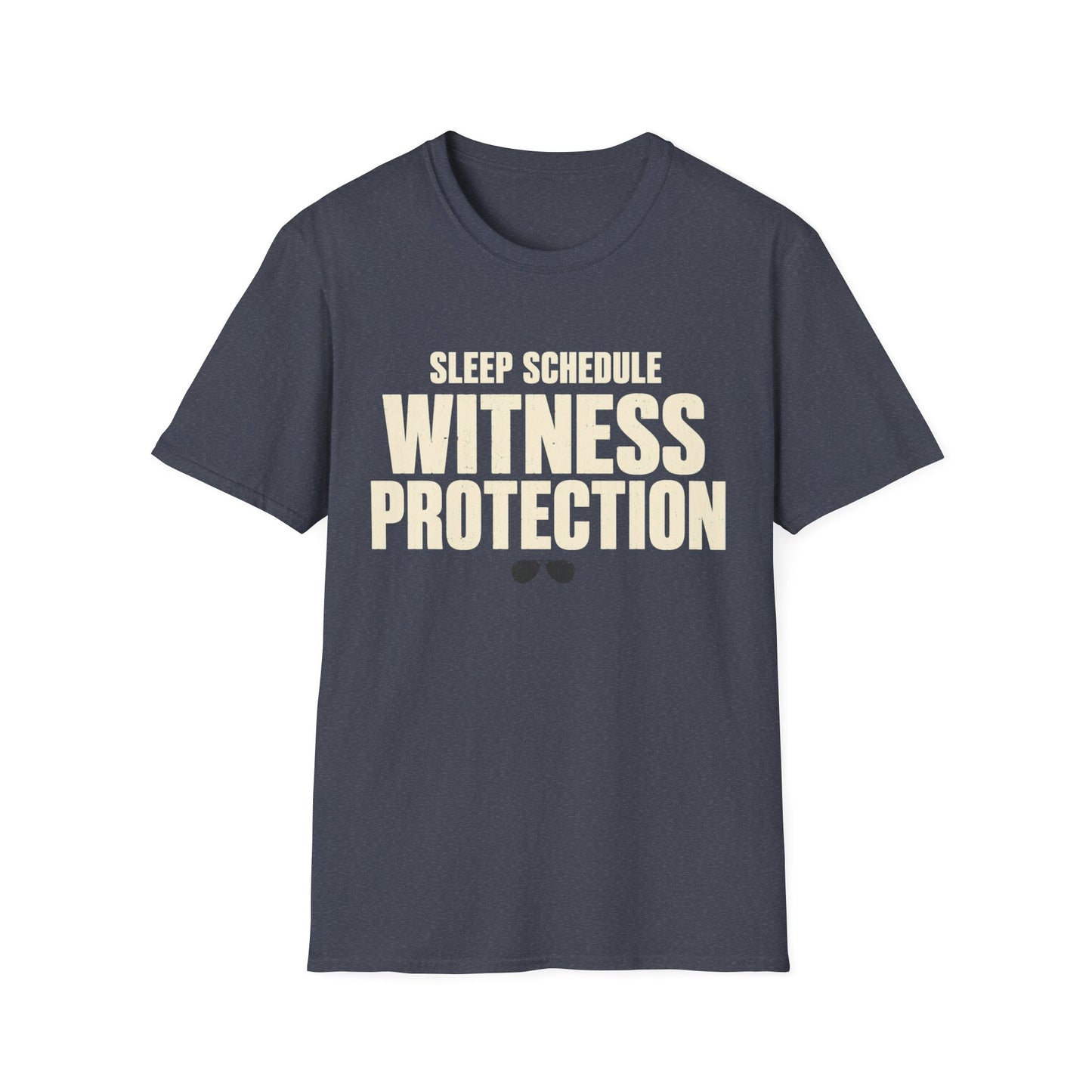 Sleep Schedule Witness Protection T-Shirt
