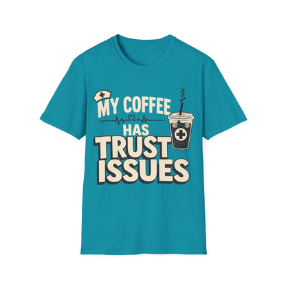 Coffee Trust Issues T-Shirt