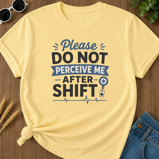 Do Not Perceive T-Shirt - Butter Mockup