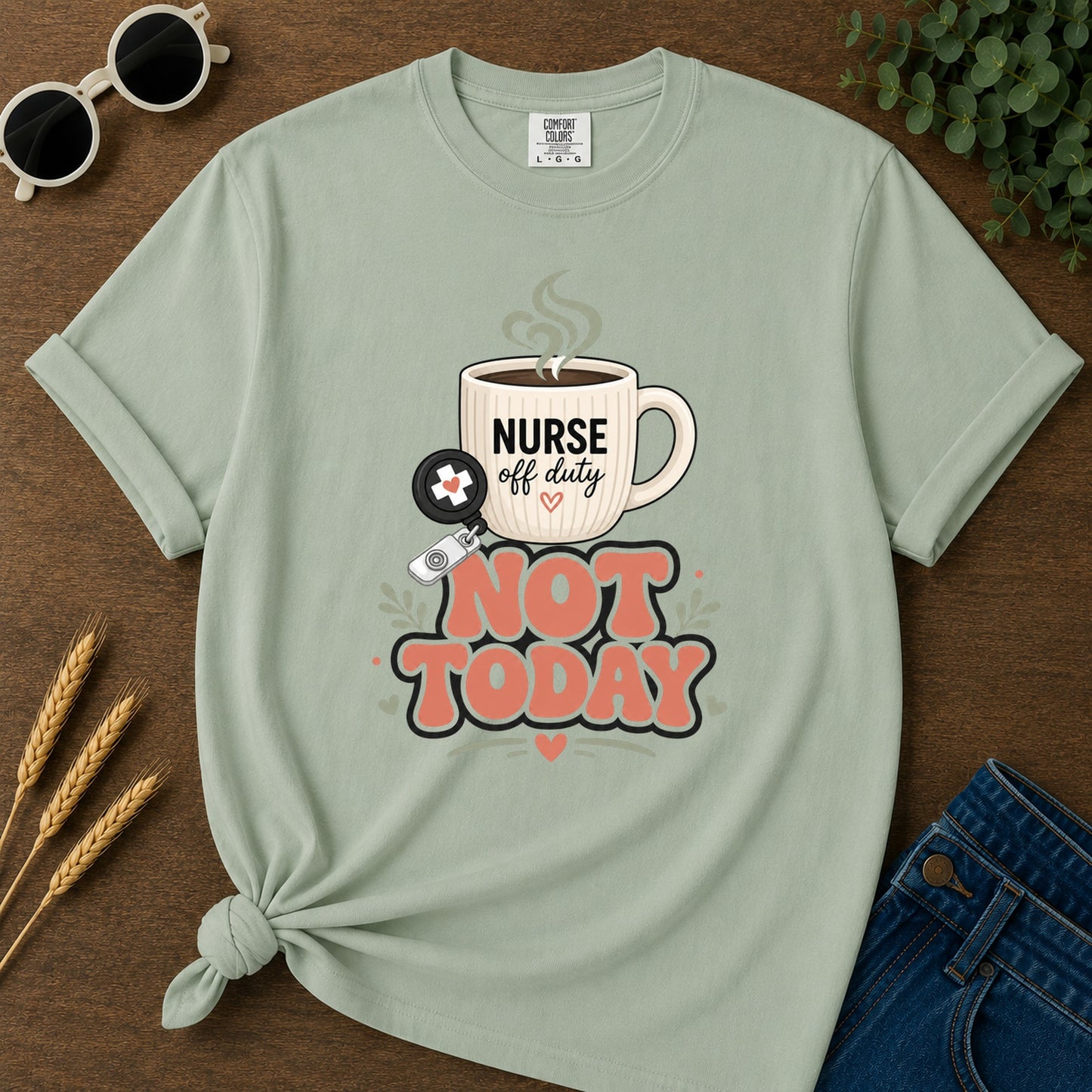 Not Today Coral T-Shirt - Bay Mockup