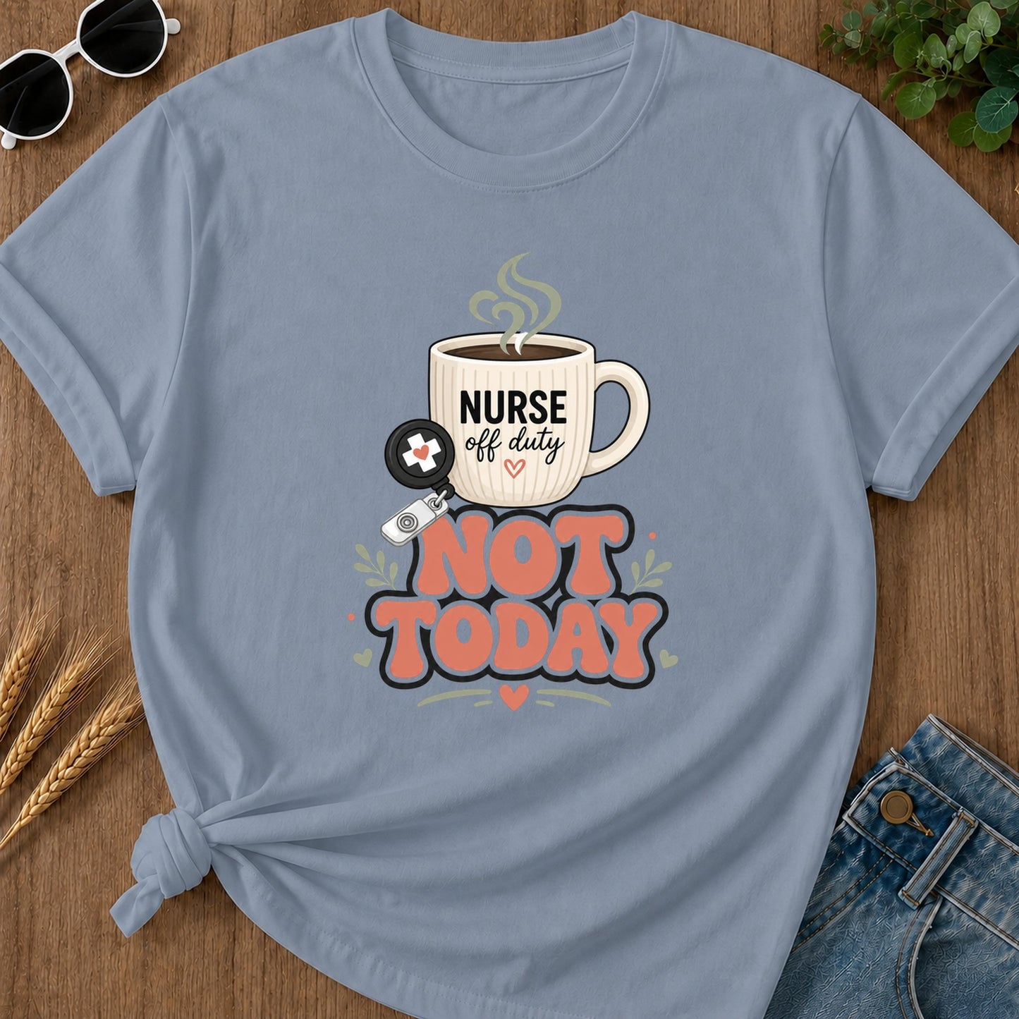 Not Today Coral T-Shirt - Blue Jean Mockup