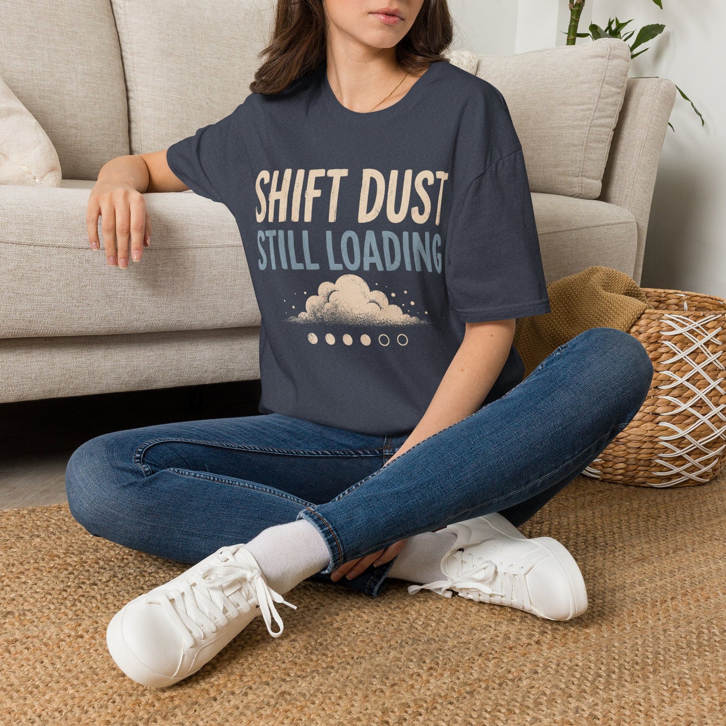 Shift Dust Still Loading T-shirt