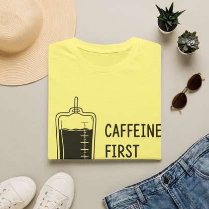Caffeine First Care Second 110 T-shirt