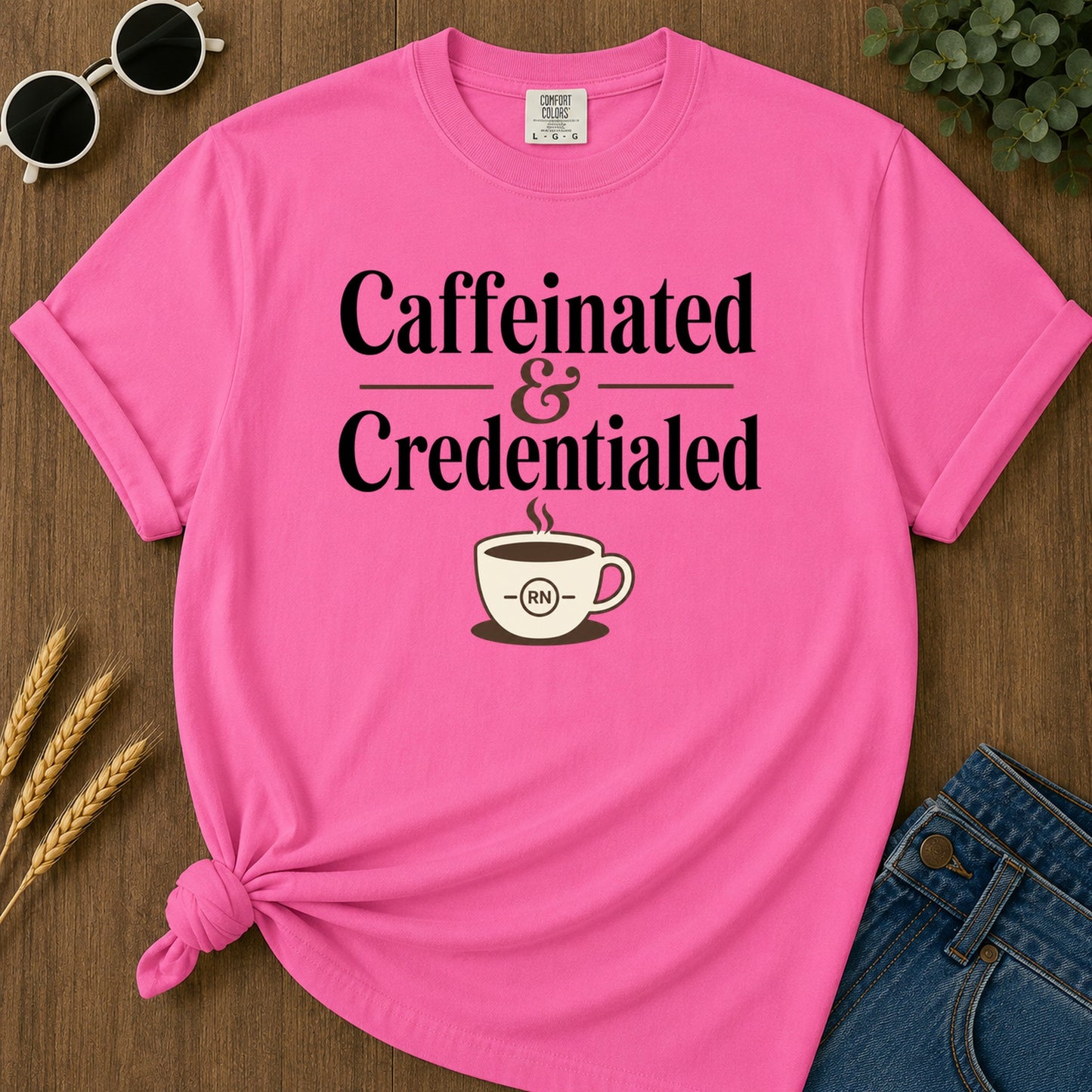 Caffeinated Credentialed T-Shirt - Neon Pink Mockup