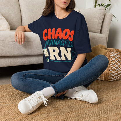 Chaos Managed Rn T-shirt