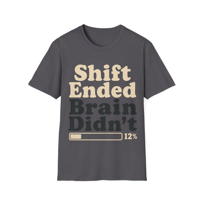 Shift Ended Brain T-shirt