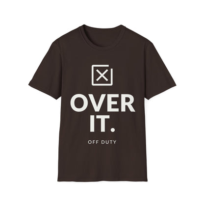 Over It Off Duty T-shirt
