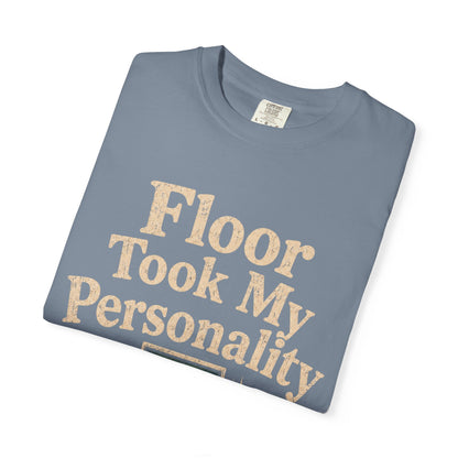 Floor Took Personality