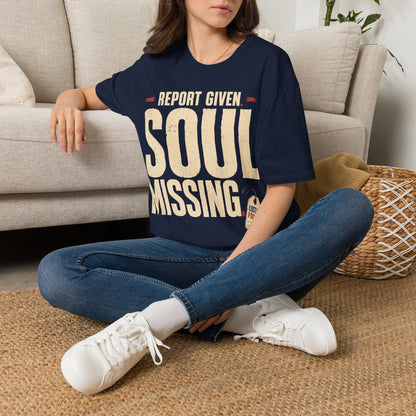 Report Given Soul Missing T-Shirt