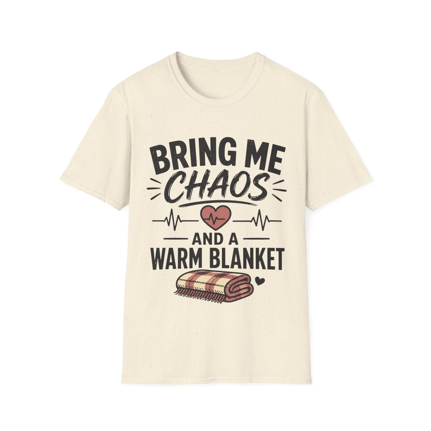 Bring Chaos Warm Blanket T-shirt