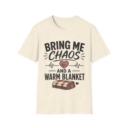 Bring Chaos Warm Blanket T-shirt