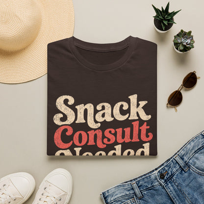 Snack Consult Needed T-shirt