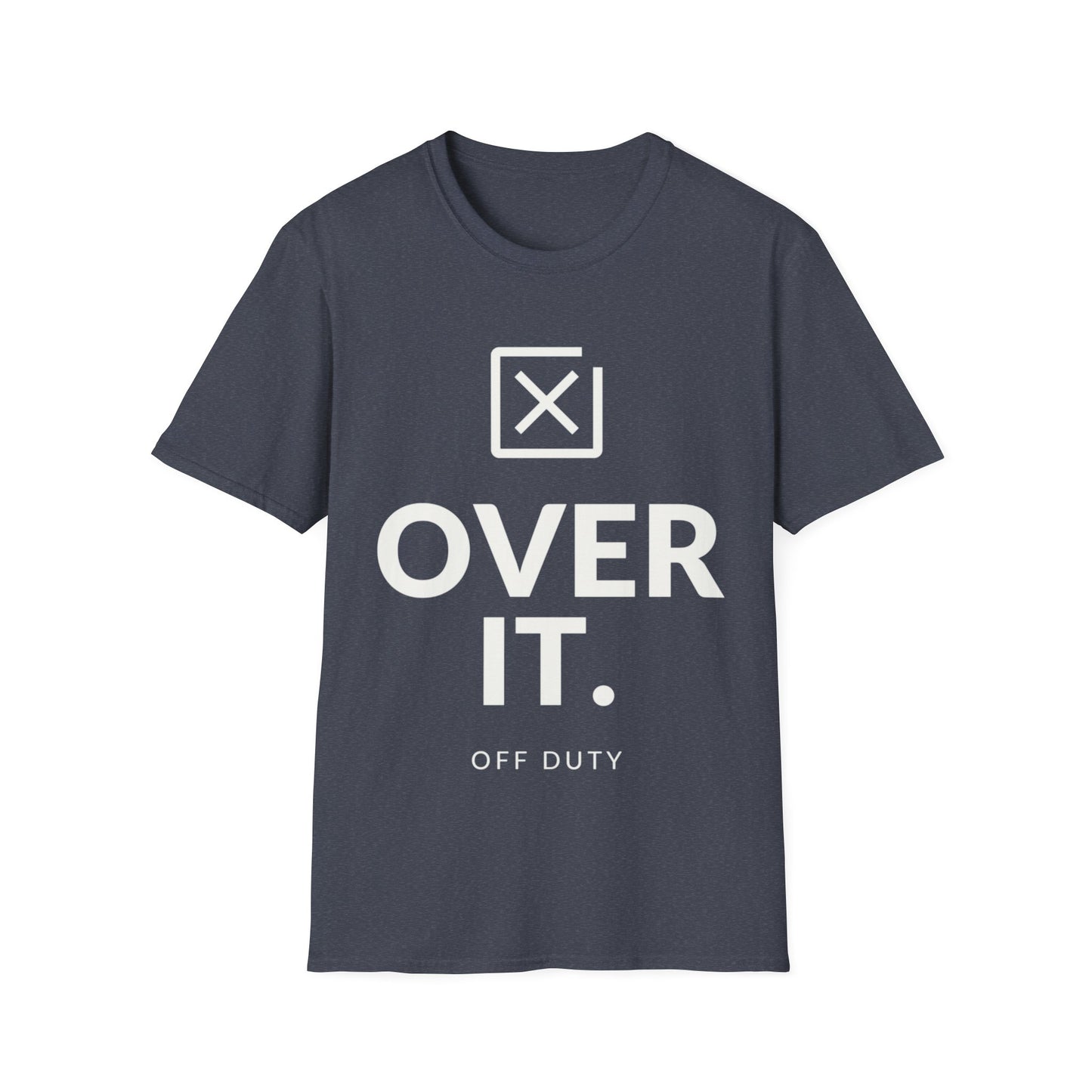 Over It Off Duty T-shirt