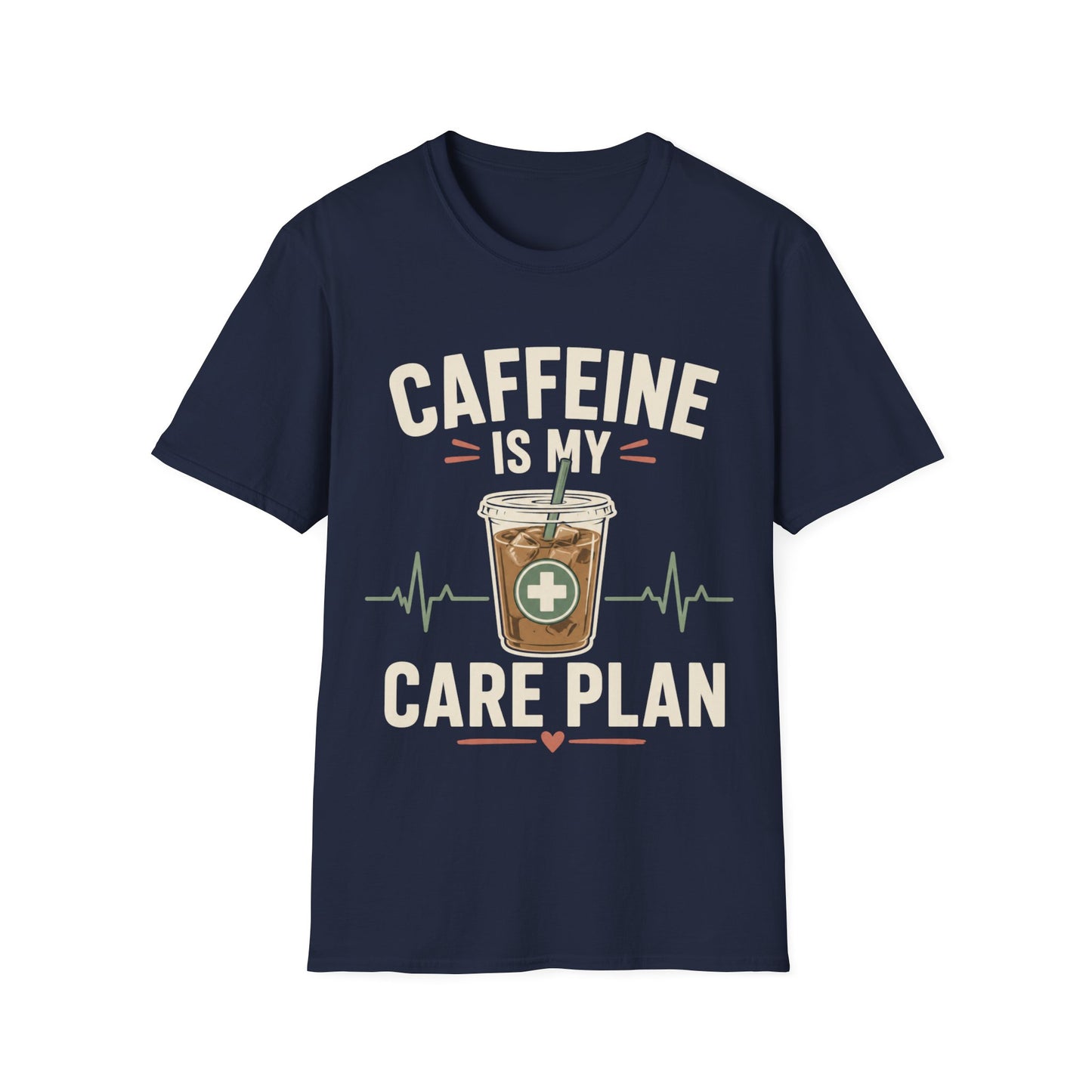 Caffeine Care Plan T-shirt