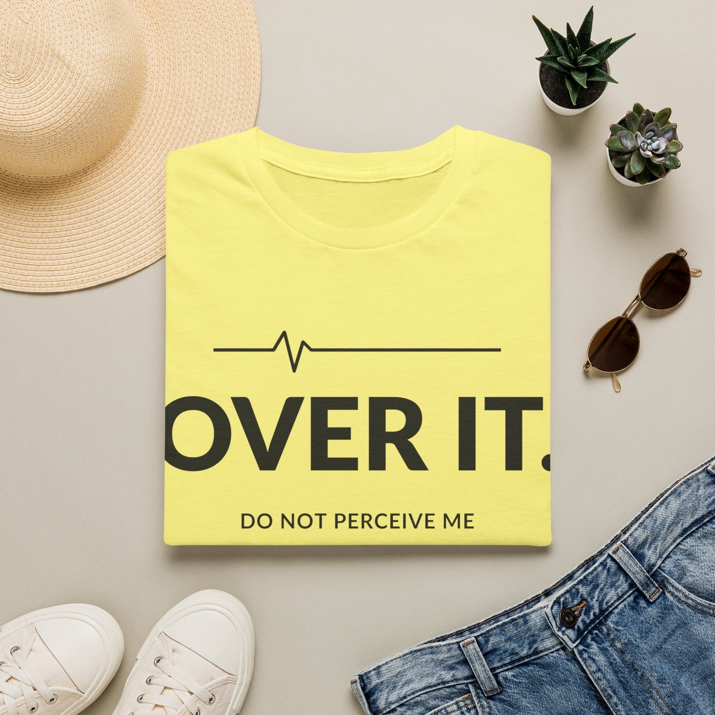 Over It Do Not Perceive Me T-shirt