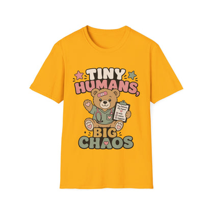 Tiny Humans Big Chaos T-shirt
