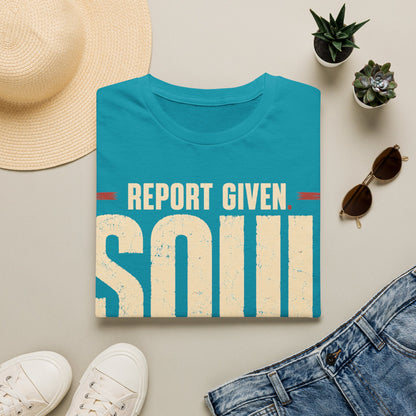Report Given Soul Missing T-Shirt