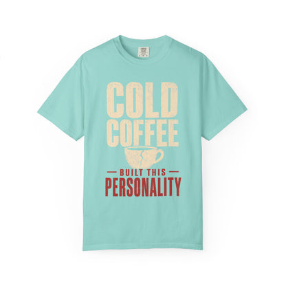 Cold Coffee Personality T-Shirt