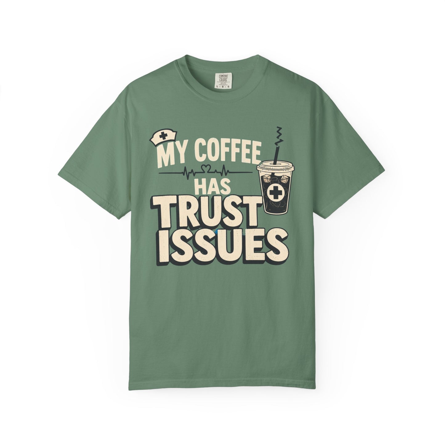 Coffee Trust Issues T-Shirt