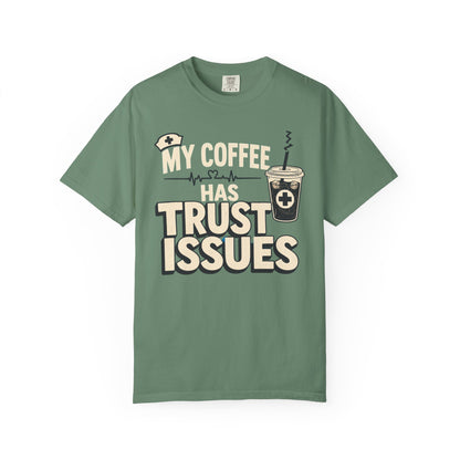Coffee Trust Issues T-Shirt