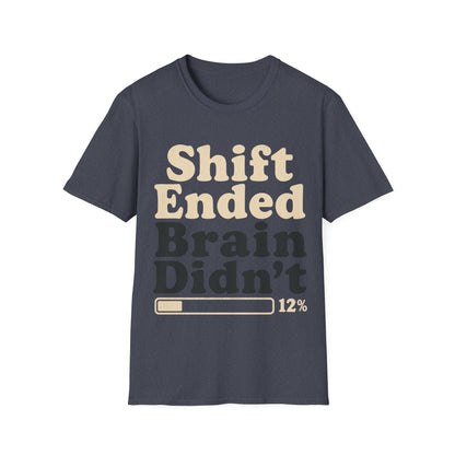 Shift Ended Brain T-shirt