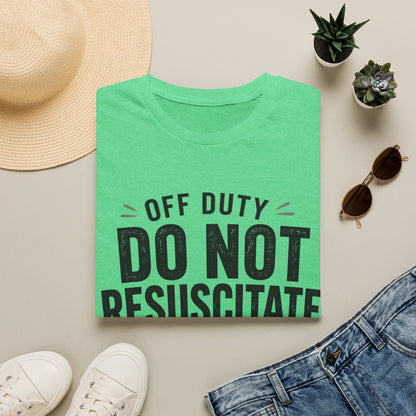 Do Not Resuscitate Plans T-shirt