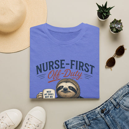 Nurse First Off Duty T-shirt