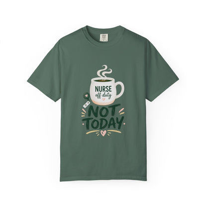 Not Today Green T-shirt