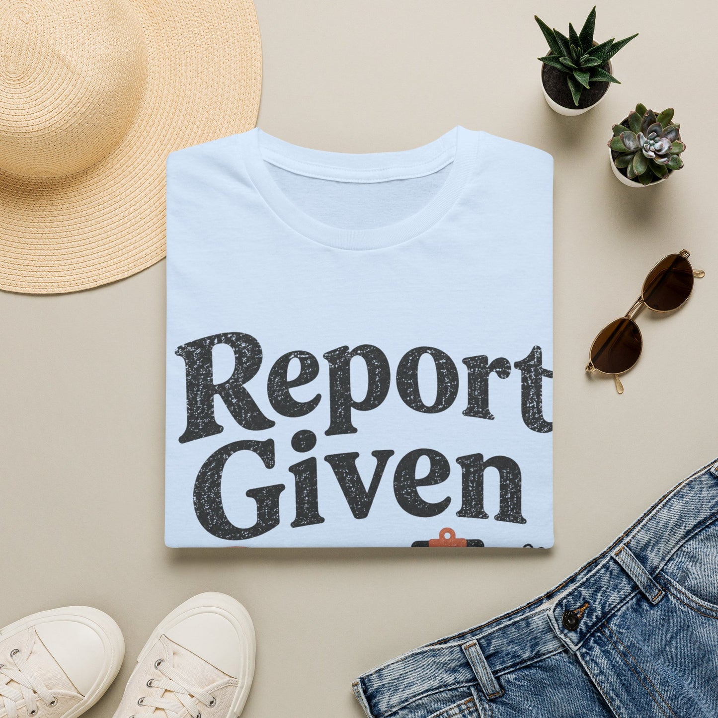 Report Given Bye T-shirt