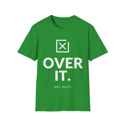 Over It Off Duty T-shirt