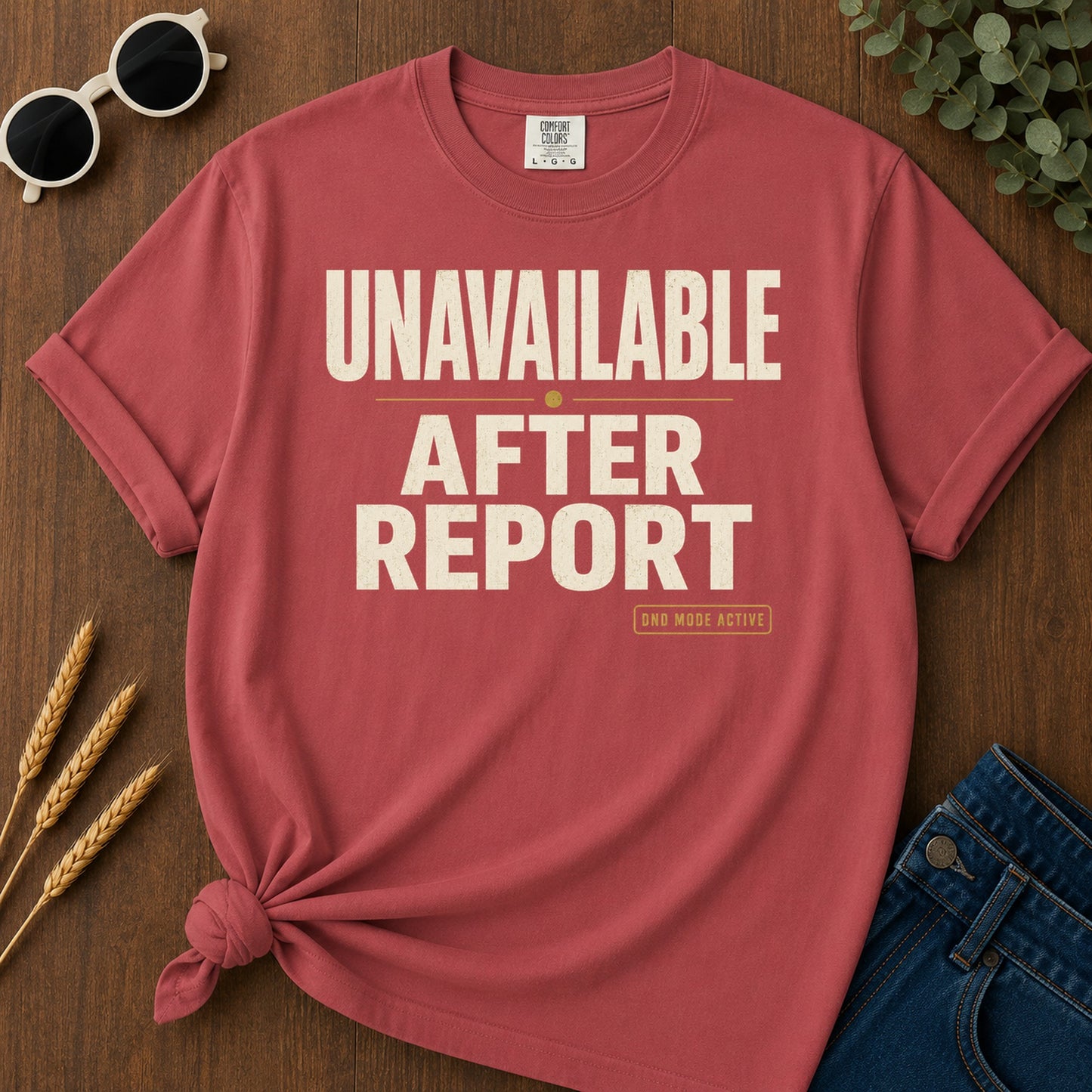 Unavailable After Report T-Shirt - Crimson Mockup