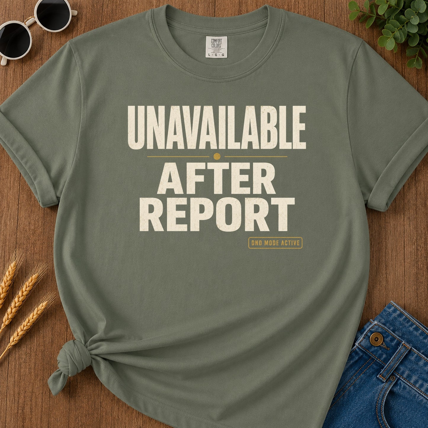 Unavailable After Report T-Shirt - Moss Mockup