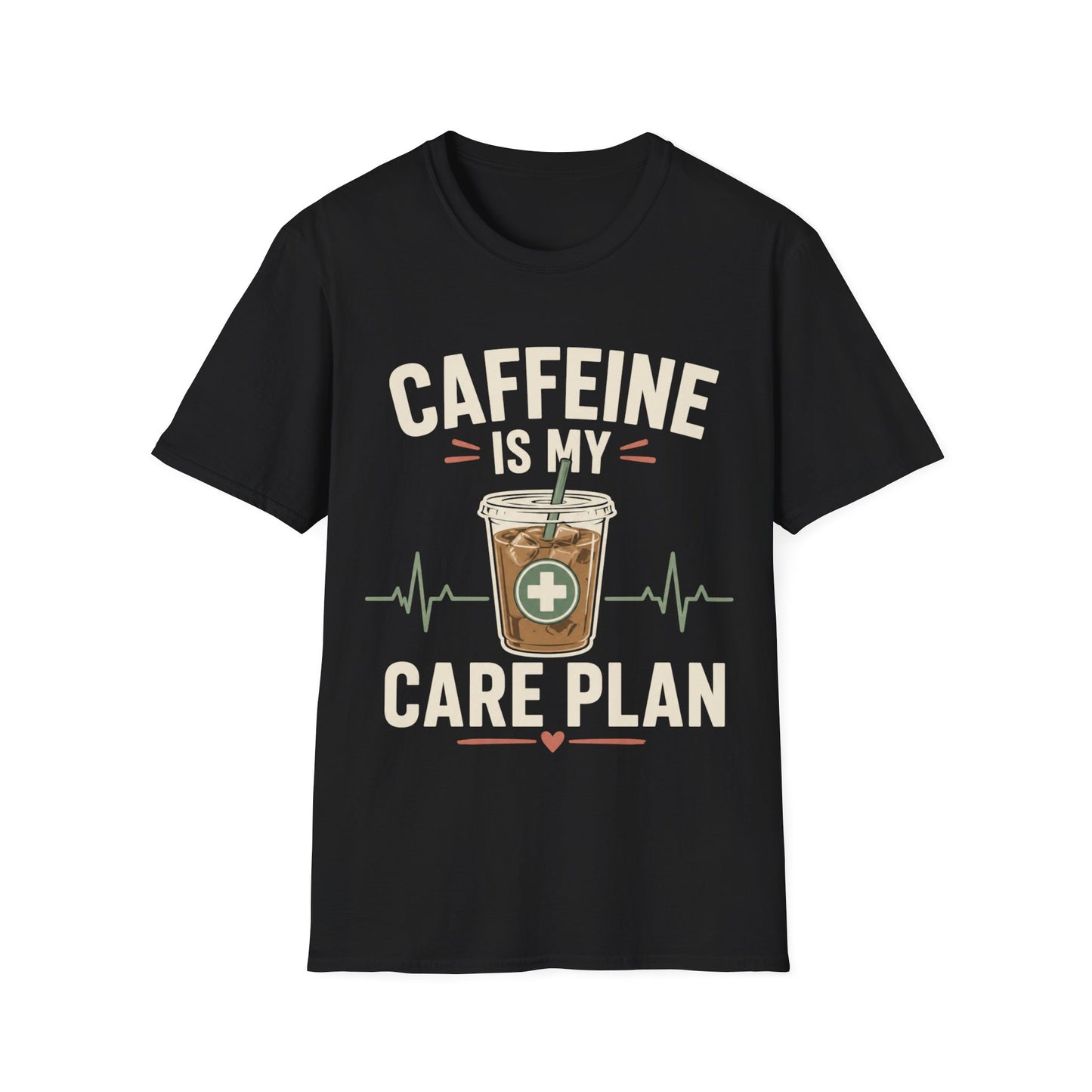 Caffeine Care Plan T-shirt