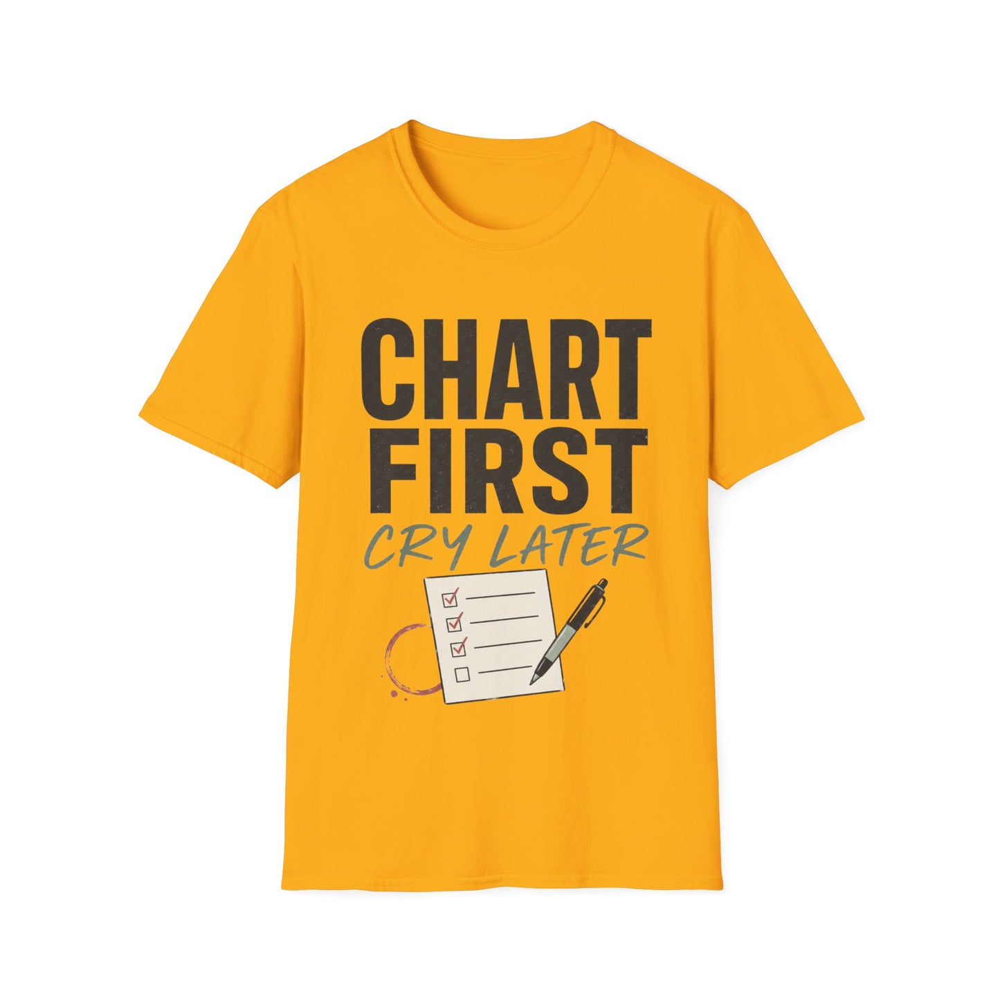 Chart First Cry Later T-shirt
