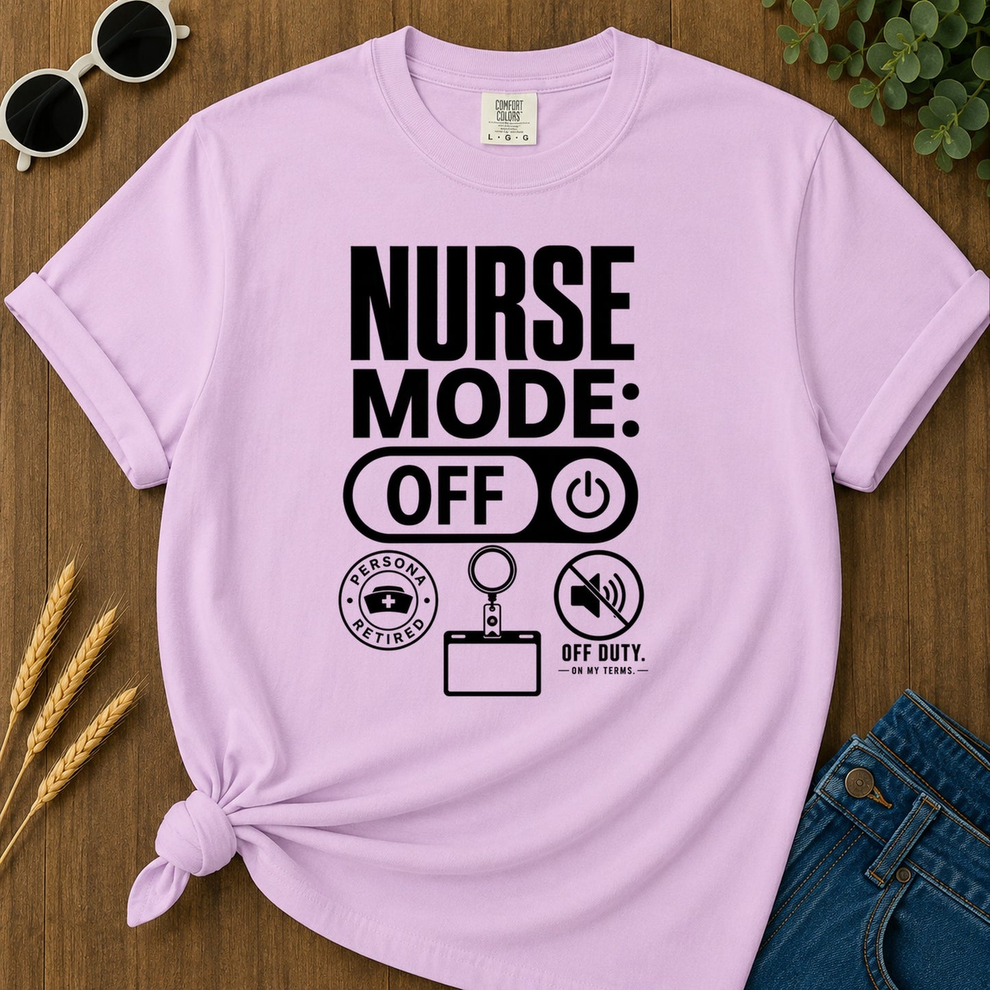Nurse Mode Off T-Shirt - Orchid Mockup