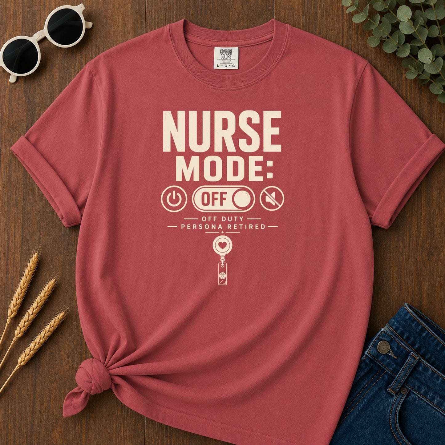 Nurse Mode Off 91 T-Shirt - Crimson Mockup